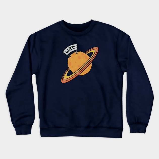 "Planet WRD" - WRD Logo Crewneck Sweatshirt by FEELREAL